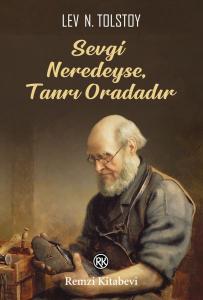 Sevgi Neredeyse, Tanrı Oradadır Sevgi Neredeyse, Tanrı Oradadır