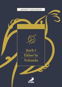 Şeyh-i Ekber'in Yolunda