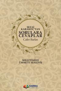 Sezai Karakoç'tan Sorulara Cevaplar Sezai Karakoç'tan Sorulara Cevaplar