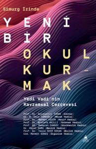 Simurg İzinde Yeni Bir Okul Kurmak