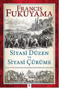 Siyasi Düzen ve Siyasi Çürüme Siyasi Düzen ve Siyasi Çürüme