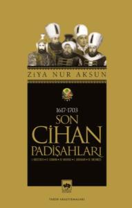Son Cihan Padişahları Son Cihan Padişahları
