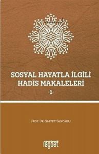 Sosyal Hayatla İlgili Hadis Makaleleri 1 Sosyal Hayatla İlgili Hadis Makaleleri 1