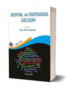Sosyal ve Duygusal Gelişim Sosyal ve Duygusal Gelişim