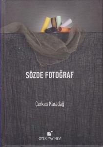 Sözde Fotoğraf - Ciltli Sözde Fotoğraf - Ciltli