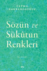 Sözün ve Sükutun Renkleri