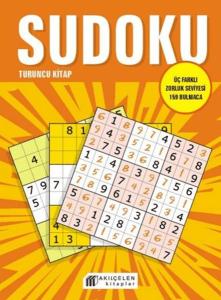 Sudoku Turuncu Kitap - Üç Farklı Zorluk Seviyesi 159 Bulmaca Sudoku Turuncu Kitap - Üç Farklı Zorluk Seviyesi 159 Bulmaca