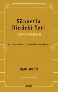 Sünnetin Dindeki Yeri - Sünnet Müdafaası Sünnetin Dindeki Yeri - Sünnet Müdafaası