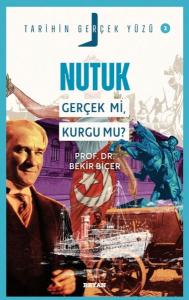 Tarihin Gerçek Yüzü - 2 Nutuk Tarihin Gerçek Yüzü - 2 Nutuk