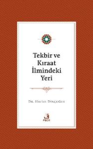 Tekbir ve Kıraat İlmindeki Yeri Tekbir ve Kıraat İlmindeki Yeri
