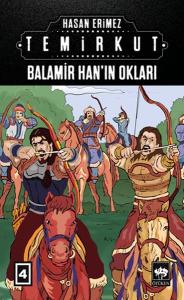 Temirkut 4 - Balamir Han'ın Okları Temirkut 4 - Balamir Han'ın Okları