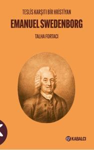 Teslis Karşıtı Bir Hristiyan Emanuel Swedenborg Teslis Karşıtı Bir Hristiyan Emanuel Swedenborg