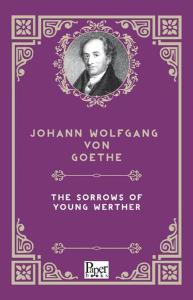 The Sorrows of Young Werther The Sorrows of Young Werther