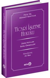 Ticari İşletme Hukuku Ders Notları Ticari İşletme Hukuku Ders Notları