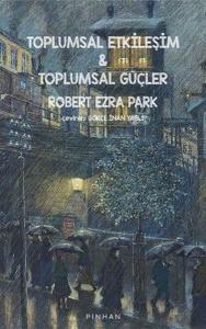 Toplumsal Etkileşim ve Toplumsal Güçler Toplumsal Etkileşim ve Toplumsal Güçler