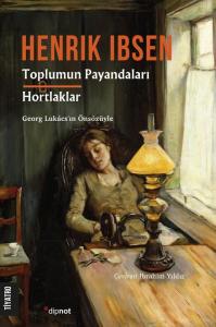 Toplumun Payandaları - Hortlaklar Toplumun Payandaları - Hortlaklar