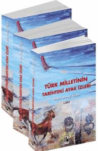 Türk Milletinin Tarihteki Ayak İzleri - 3 Cilt Türk Milletinin Tarihteki Ayak İzleri - 3 Cilt