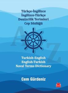 Türkçe-İngilizce İngilizce-Türkçe Denizcilik Terimleri Cep Sözlüğü / Turkish-English English-Turkish Türkçe-İngilizce İngilizce-Türkçe Denizcilik Terimleri Cep Sözlüğü / Turkish-English English-Turkish