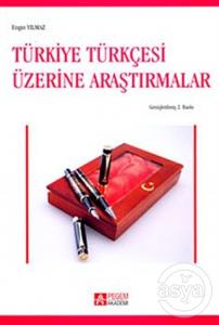 Türkiye Türkçesi Üzerine Araştırmalar   Türkiye Türkçesi Üzerine Araştırmalar