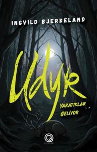 Udyr - Yaratıklar Geliyor