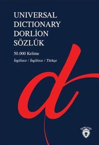 Universal Dictionary Dorlion Sözlük - 50.000 Kelime İngilizce-İngilizce-Türkçe Universal Dictionary Dorlion Sözlük - 50.000 Kelime İngilizce-İngilizce-Türkçe