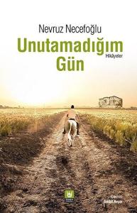 Unutamadığım Gün Unutamadığım Gün
