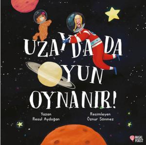 Uzayda da Oyun Oynanır Uzayda da Oyun Oynanır