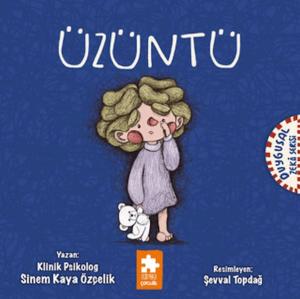 Üzüntü - Duygusal Zeka Serisi