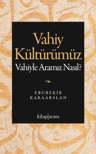 Vahiy Kültürümüz Vahiy Kültürümüz