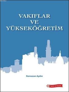 Vakıflar ve Yükseköğretim Vakıflar ve Yükseköğretim