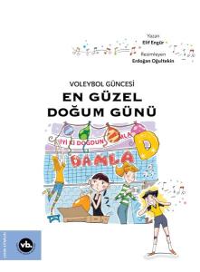 Voleybol Güncesi En Güzel Doğum Günü