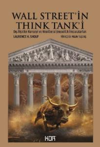 Wall Street'in Think Tank'i: Dış İlişkiler Konseyi ve Neoliberal Jeopolitik İmparatorlu