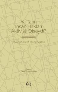 Ya Tanrı İnsan Hakları Aktivisti Olsaydı? Ya Tanrı İnsan Hakları Aktivisti Olsaydı?