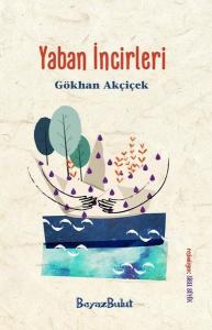 Yaban İncirleri Yaban İncirleri