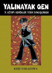 Yalınayak Gen 7. Kitap - Kemikler Toza Dönüşürken Yalınayak Gen 7. Kitap - Kemikler Toza Dönüşürken