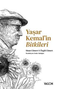 Yaşar Kemal'in Bitkileri Yaşar Kemal'in Bitkileri