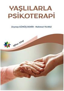 Yaşlılarla Psikoterapi Yaşlılarla Psikoterapi