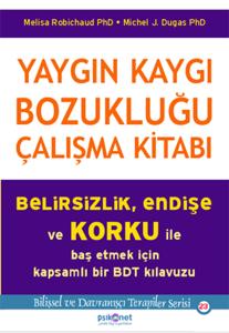 Yaygın Kaygı Bozukluğu  Çalışma Kitabı Yaygın Kaygı Bozukluğu  Çalışma Kitabı