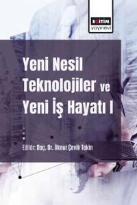 Yeni Nesil Teknolojiler Ve Yeni İş Hayatı