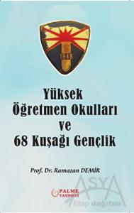  Yüksek Öğretmen Okulları ve 68 Kuşağı Gençlik 