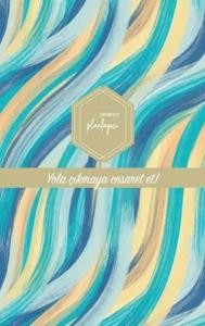 Zamansız Planlayıcı - Yola Çıkmaya Cesaret Et! (Ciltli) Zamansız Planlayıcı - Yola Çıkmaya Cesaret Et! (Ciltli)