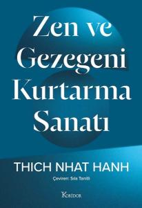 Zen ve Gezegeni Kurtarma Sanatı Zen ve Gezegeni Kurtarma Sanatı