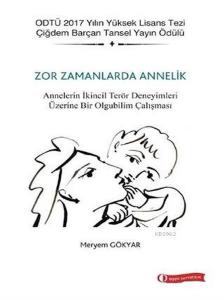 Zor Zamanlarda Annelik Zor Zamanlarda Annelik