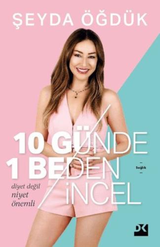 10 GÜNDE 1 BEDEN İNCEL DOĞAN YAY