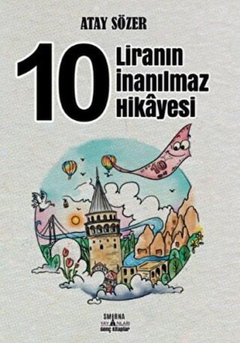 10 Liranın İnanılmaz Hikâyes 10 Liranın İnanılmaz Hikâyes