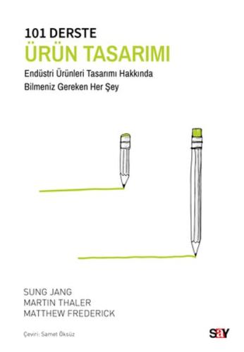 101 Derste Ürün Tasarımı - Endu¨stri Üru¨nleri Tasarımı Hakkında Bilmeniz Gereken Her Şey
