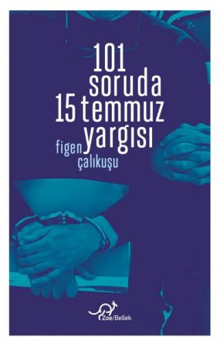 101 Soruda 15 Temmuz Yargısı