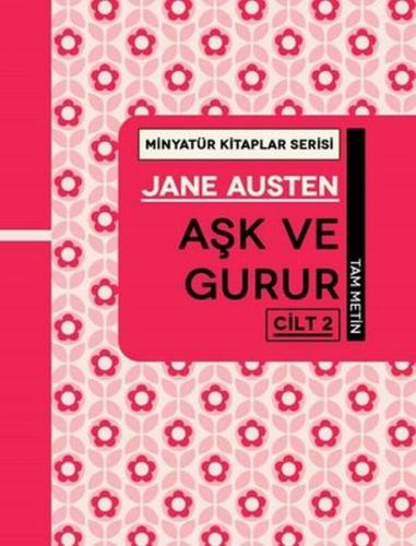 Aşk ve Gurur Cilt 2 - Minyatür Kitaplar Serisi (Ciltli)