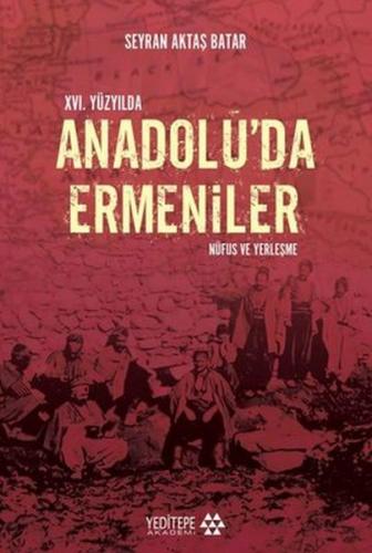 16. Yüzyılda Anadolu'da Ermeniler