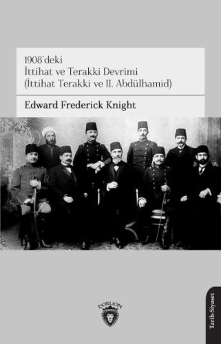 1908'deki İttihat ve Terakki Devrimi(İttihat Terakki ve II. Abdülhamid